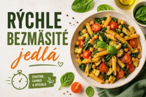 rýchle bezmäsité jedlá – cestoviny so zeleninou a cícerom