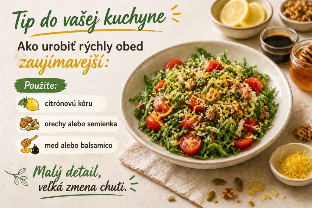 Rýchly obed – tip ako zlepšiť chuť pomocou citrónovej kôry, orechov a balsamica